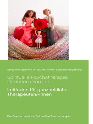 cover image of Spirituelle Psychotherapie--Die innere Familie